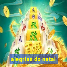 alegrias do natal